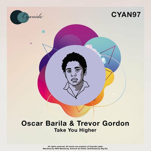 Oscar Barila, Trevor Gordon - Take You Higher [CYAN97]